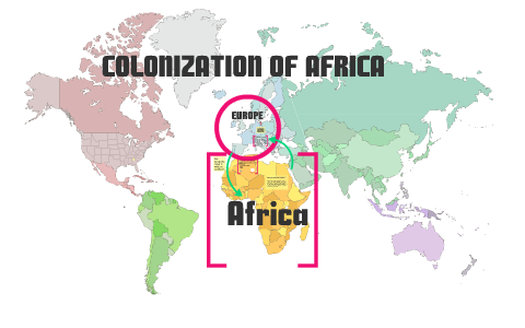Colonization in Africa: The History of Africa